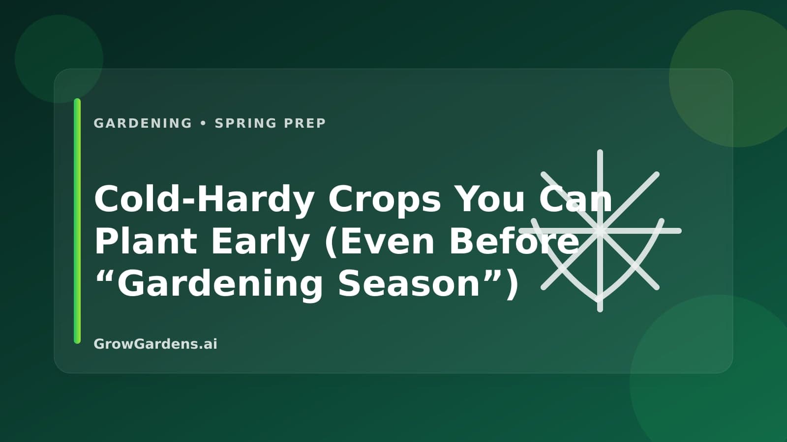 Cold-Hardy Crops You Can Plant Early (Even Before “Gardening Season”) hero image