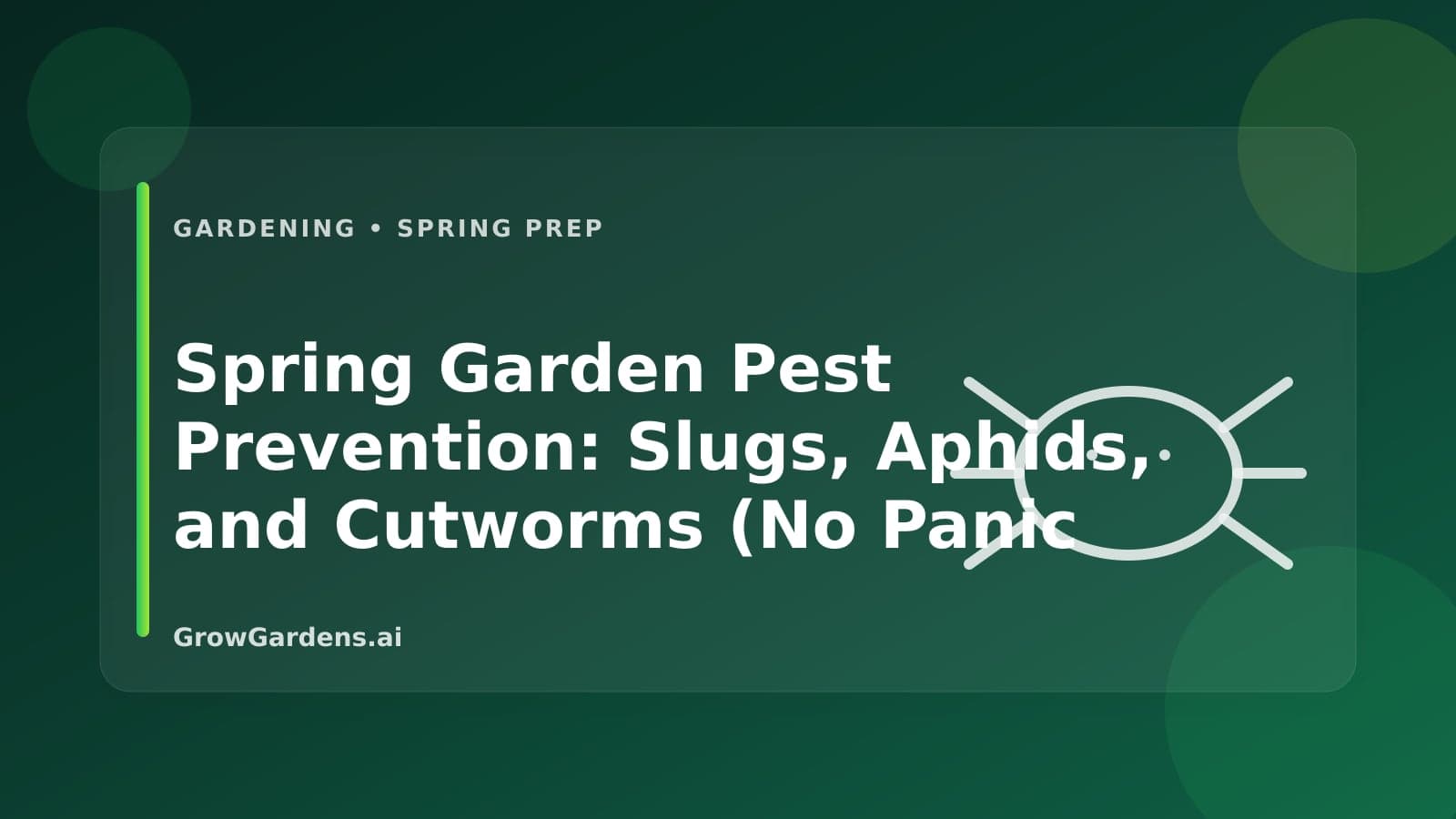 Spring Garden Pest Prevention: Slugs, Aphids, and Cutworms (No Panic Needed) hero image